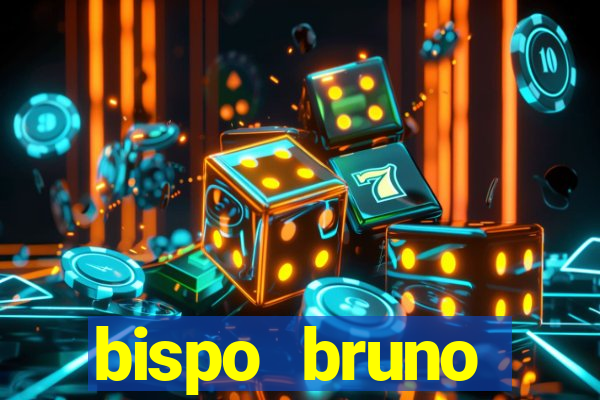 bispo bruno leonardo fortuna